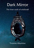 Dark Mirror The Inner Work Of Witchcraft Yvonne Aburrow Taschenbuch Englisch