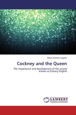 Cockney and the Queen Maren Kristine Laugom Taschenbuch Englisch 2015