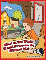 Tim Mcevoy | What In The World Would Everyone Do Without Me? | Taschenbuch