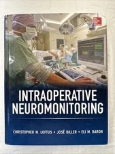 Intraoperative Neuromonitoring by Christopher M. Loftus, Jose Biller and Eli...