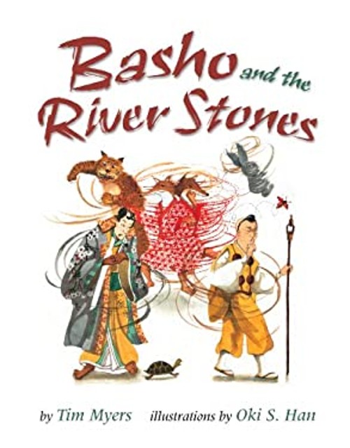 Basho and the River Stones Hardcover Tim J. MyersFree US Delivery | ISBN:076145165X