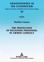 The Protection Of Religious Personnel In Armed Conflict | Stefan Lunze | Buch