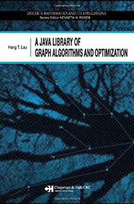 A Java Library of Graph Algorithms and Optimization Hardcover Han