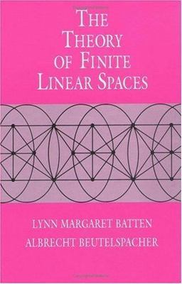 Theory of Finite Linear Spaces : Combinatorics of Points and Lines, Hardcover...