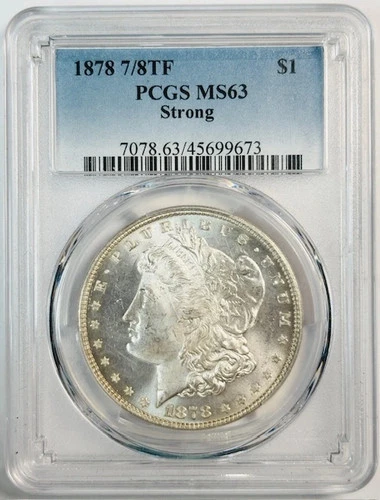1878 P Morgan Silver Dollar PCGS MS-63 7/8TF Strong
