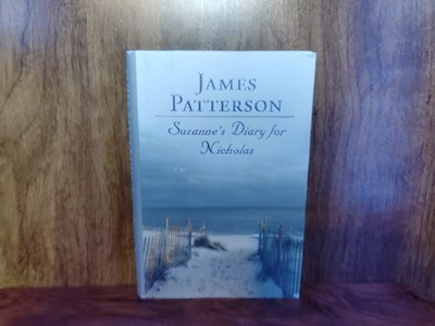 Suzanne's Diary for Nicholas James Patterson HB 2001 Little Brown Romance DJ