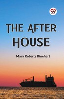 The After House Roberts Rinehart Mary Taschenbuch Englisch 2023 Double9 Books