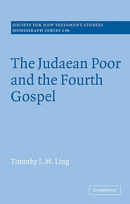 The Judaean Poor and the Fourth Gospel Ling Paperback Cambridge University Press