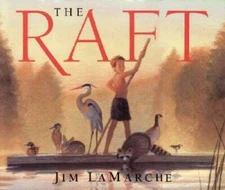The Raft - Paperback By LaMarche, Jim - ACCEPTABLE