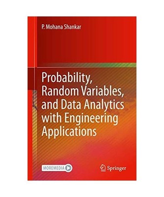 Probability, Random Variables, and Data Analytics with Engineering Applications,
