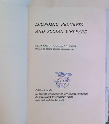 Economic Progress and Social Welfare Goodman, Leonard H.: