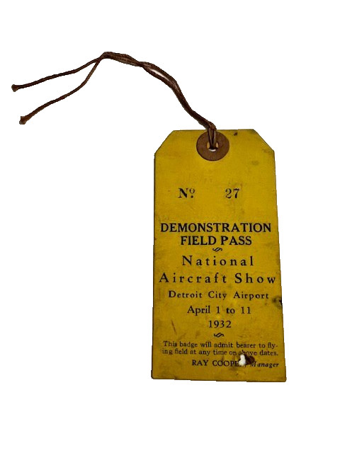 1932 NATIONAL AIRCRAFT SHOW DETROIT DEMONSTRATION FIELD PASS TICKET BADGE #1175