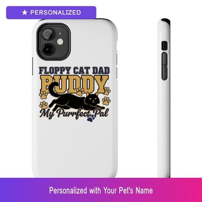 Custom Cat Dad Phone Case Personalized Pet Name iPhone Samsung Galaxy Cover