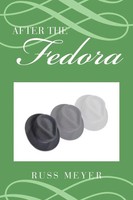 Russ Meyer | After The Fedora | Taschenbuch | Englisch (2019) | Xlibris Us