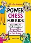 Power Chess for Kids Learn How to Think Ahead and Become One (pb) 9056913301