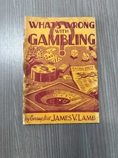 WHAT'S WRONG WITH GAMBLING? - James V. Lamb - 1950 - 1st ed - Protestant -