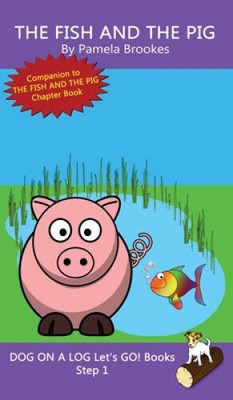 The Fish And The Pig: Sound-Out Phonics Books Help Developing Readers,