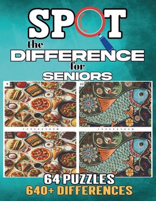 Spot the Difference for Seniors: 64 Find the Difference Games with Full Color Ph