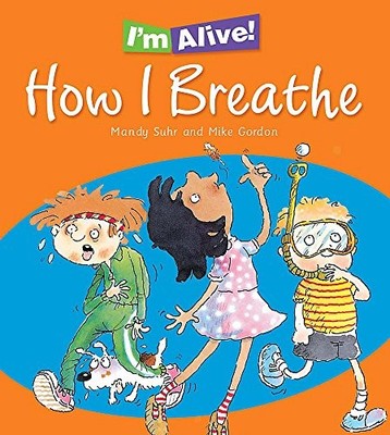 I'm Alive: How I Breathe