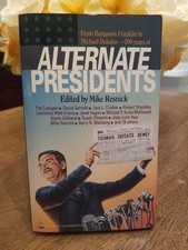 ALTERNATE PRESIDENTS Edited by Mike Resnick Tor Sci-Fi Paperback 1992 UNREAD