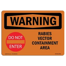 OSHA Waring Sign - Rabies Vector Containment Area with Symbol Rigid Plastic Sign