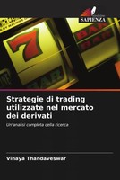 Vinaya Thandaveswar | Strategie Di Trading Utilizzate Nel Mercato Dei Derivati