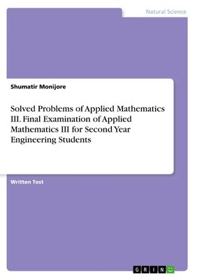 Solved Problems of Applied Mathematics III. Final Examination of Applied Mathema