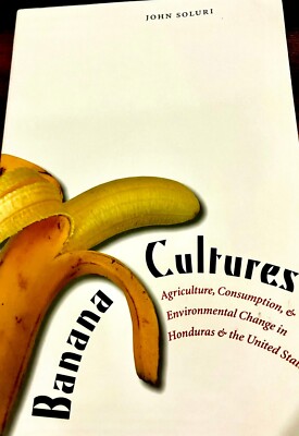 Banana Cultures by John Soluri - Paperback - VERY GOOD