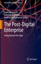 Post- Enterprise : Going Beyond the Hype, Hardcover by Castelli, Gianluigi (E...