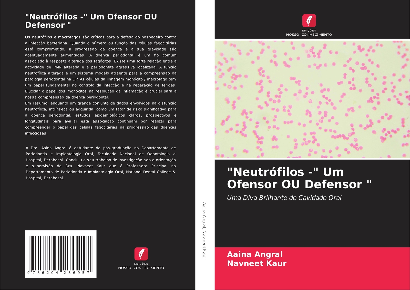 Aaina Angral (u. A.) | Neutrófilos - Um Ofensor Ou Defensor |