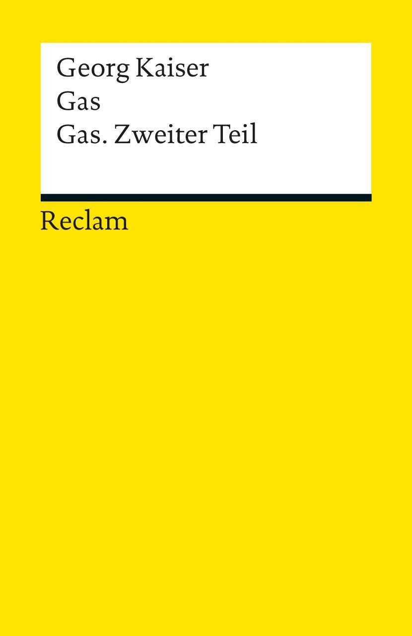 Gas / Gas. Zweiter Teil Georg Kaiser