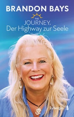 The Journey   Der Highway zur Seele Brandon Bays