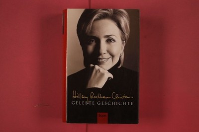 301871 Hillary Clinton GELEBTE GESCHICHTE Econ Verlag HC