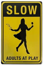 Slow, Adults at Play Tin Sign - 20x30cm - 7.87" x 11.81"