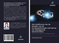 Het Classificeren Van De Beelden Van De Borstkaspathologie Met Behulp Van...