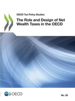 Oecd | The Role and Design Of Net Wealth Taxes In The Oecd | Taschenbuch (2018)