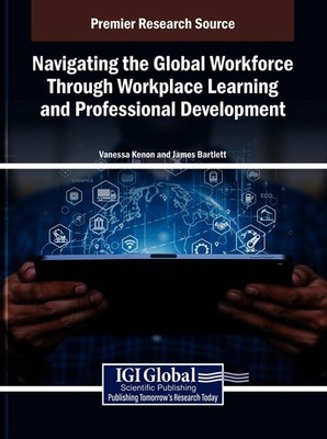 Navigating the Global Workforce Through Bold Workplace Learning and Professional