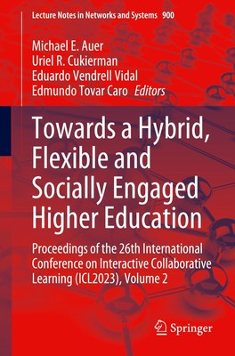 Towards a Hybrid, Flexible and Socially Engaged Higher Education Michael E. Auer