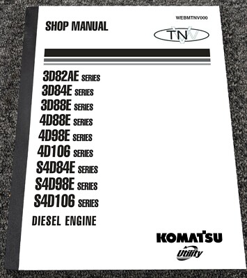 Komatsu TNV Utility S4D84E S4D98E Diesel Engine Shop Service Repair Manual