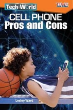 Tech World: Cell Phone Pros and Cons by Lesley Ward (English) Paperback Book