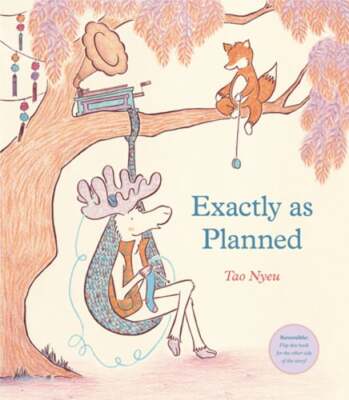 Exactly as Planned by Tao Nyeu: New