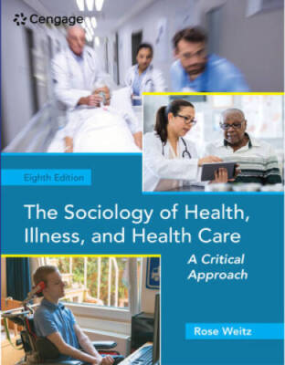 The Sociology of Health, Illness, and Health Care: A Criti - VERY GOOD