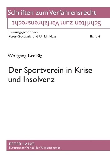 Thumbnail - Wolfgang Kreiig Der Sportverein In Krise Und Insolvenz (taschenbuch)