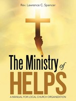Rev. Lawrence C. Spencer | The Ministry Of Helps | Taschenbuch | Englisch (2017)