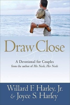 Draw Close A Devotional for Couples by Willard F. Jr. Harley (English) Paperback