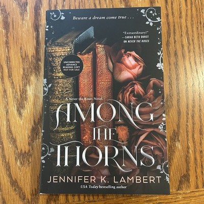 Among The Thorns Jennifer K. Lambert ARC Advance Reader Copy