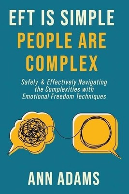 Ann Adams EFT is Simple; People are Complex (Taschenbuch)