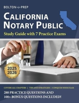 Bolton Prep California Notary Public Study Guide with 7 Practice E (Taschenbuch)