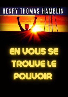 David De Angelis Henry Thomas Hamblin En Vous se trouve le Pouvoir (Paperback)
