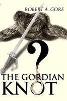 Robert A. Gore | The Gordian Knot | Taschenbuch | Englisch (2000) | Iuniverse